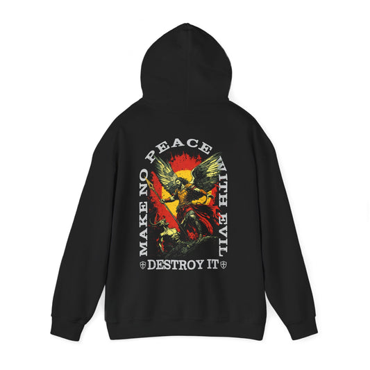 Make No Peace With Evil Hoodie
